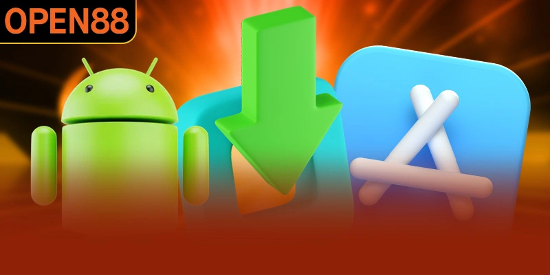 Hướng dẫn quy trình tải app OPEN88 về android